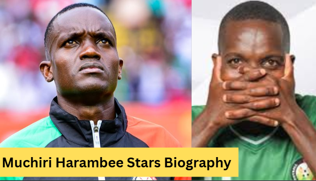 Muchiri Harambee Stars Biography